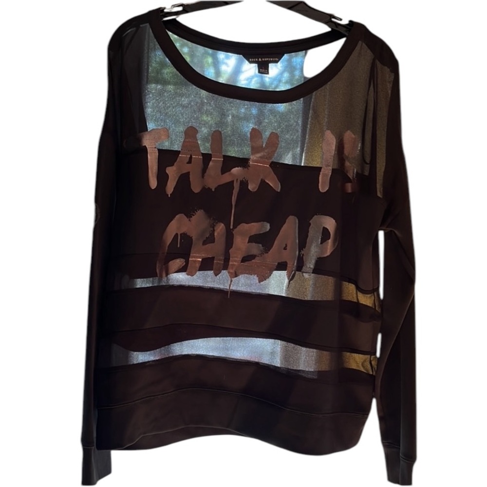 Rock & Republic black semi sheer TALK IS CHEAP sweatshirt size large